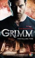 Grimm - The Killing Time di Tim Waggoner edito da Titan Books Ltd