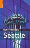 The Rough Guide To Seattle di Jeff Dickey edito da Penguin Books Ltd