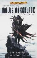 The Chronicles Of Malus Darkblade di Mike Lee edito da Games Workshop