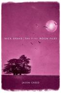 Nick Drake di Jason Creed edito da Omnibus Press