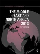 The Middle East and North Africa 2013 di Europa Publications edito da Routledge