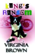 King's Ransom di Virginia Brown edito da Imajinn Books