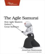The Agile Samurai di Jonathan Rasmusson edito da The Pragmatic Programmers
