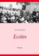 Ecoles di Jean-Pierre Batsère edito da Books on Demand