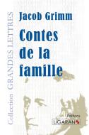 Contes de la famille (grands caractères) di Jacob Grimm edito da Ligaran