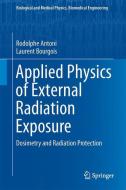 Applied Physics of External Radiation Exposure di Rodolphe Antoni, Laurent Bourgois edito da Springer-Verlag GmbH