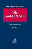 Die GmbH & Still di Dieter Schulze Zur Wiesche edito da Beck C. H.