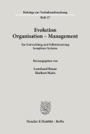 Evolution - Organisation - Management. edito da Duncker & Humblot