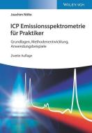 Icp Emissionsspektrometrie Fur Praktiker: Grundlagen, Methodenentwicklung, Anwendungsbeispiele di Joachim N?lte edito da Wiley-vch Verlag Gmbh
