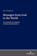 Messages From God To The World di Paul Weingartner edito da Peter Lang AG