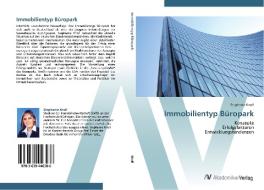 Immobilientyp Büropark di Stephanie Knoll edito da AV Akademikerverlag
