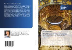 The Stream of Time Irresistible di Anthony Aftonomos edito da SPS