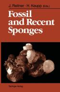 Fossil and Recent Sponges edito da Springer Berlin Heidelberg