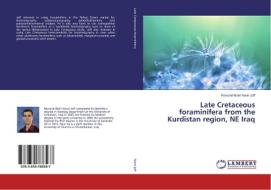 Late Cretaceous foraminifera from the Kurdistan region, NE Iraq di Rawand Bakir Noori Jaff edito da LAP Lambert Academic Publishing