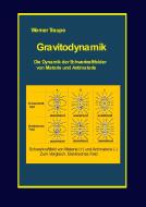 Gravitodynamik di Werner Traupe edito da Books on Demand