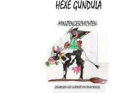Hexe Gundula di Sonja Drieling edito da Books on Demand