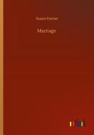 Marriage di Susan Ferrier edito da Outlook Verlag