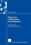 Teleservice im Maschinen- und Anlagenbau di Arndt Borgmeier edito da Deutscher Universitätsverlag
