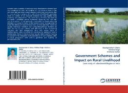 Government Schemes and Impact on Rural Livelihood di Soumyendra K. Datta, Krishna Singh, Krishanu Sarkar edito da LAP Lambert Acad. Publ.