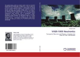 VVER-1000 Neutronics di Michal KoStál edito da LAP Lambert Academic Publishing
