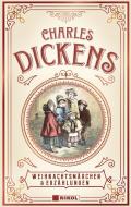 Charles Dickens: Weihnachtsmärchen & Erzählungen di Charles Dickens edito da Nikol Verlagsges.mbH