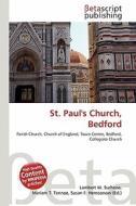 St. Paul's Church, Bedford edito da Betascript Publishing