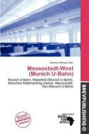 Messestadt-west (munich U-bahn) edito da Brev Publishing
