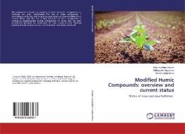 Modified Humic Compounds: overview and current status di Kazhmukhan Arynov, Abdrazakh Auyeshov, Marat Fashutdinov edito da LAP Lambert Academic Publishing