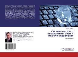 Sistema wysshego obrazowaniq: opyt i modeli uprawleniq di Vitalij Lukaschuk edito da LAP LAMBERT Academic Publishing