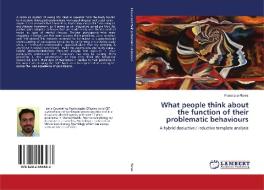 What people think about the function of their problematic behaviours di Francisco Flores edito da LAP LAMBERT Academic Publishing