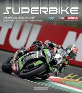 Superbike 2016/2017: The Official Book di Gordon Ritchie, Fabrizio Porrozzi, Federico Porrozzi edito da GIORGIO NADA EDITORE