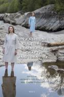In Fashion: Culture, Commerce, Craft, and Identity edito da BRILL/RODOPI
