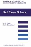 Red Clover Science di K. H. Quesenberry, N. L. Taylor edito da Springer Netherlands