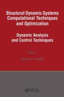 Structural Dynamic Systems Computational Techniques and Optimization di Cornelius T. Leondes edito da CRC Press