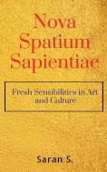 Nova Spatium Sapientiae di Saran S. edito da Notion Press