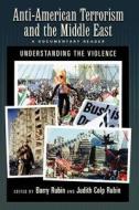 Anti-American Terrorism and the Middle East di Barry Rubin edito da Oxford University Press Inc