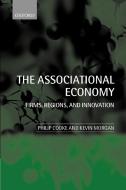 Associational Economics di Philip Cooke, Kevin Morgan edito da OUP Oxford