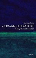 German Literature di Nicholas Boyle edito da Oxford University Press