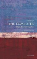 The Computer: A Very Short Introduction di Darrel (Head of Computing at the Open University and Professor of Computing) Ince edito da Oxford University Press