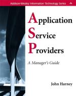 Application Service Providers (ASPs) di John Harney edito da Pearson Education