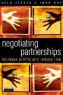 Negotiating Partnerships di Keld Jensen edito da Pearson Education