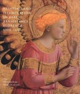 Painting and Illumination in Early Renaissance Florence, 1300-1450 di Laurence B. Kanter, Barbara Boehm edito da Metropolitan Museum of Art New York