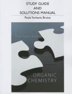 Organic Chemistry, Study Guide and Solutions Manual di Paula Yurkanis Bruice edito da Prentice Hall