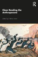 Close Reading The Anthropocene edito da Taylor & Francis Ltd