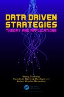 Data Driven Strategies di Ricardo A. Ramirez-Mendoza, Wang Jianhong, Ruben Morales-Menendez edito da Taylor & Francis Ltd