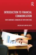 Introduction to Financial Communication: How Companies Communicate with Investors edito da Routledge