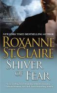 Shiver of Fear di Roxanne St Claire edito da FOREVER