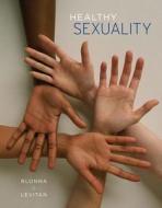 Healthy Sexuality di Richard Blonna, Jean Levitan edito da Cengage Learning, Inc