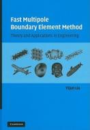 Fast Multipole Boundary Element Method di Yijun Liu edito da Cambridge University Press