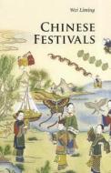 Chinese Festivals di Liming Wei edito da Cambridge University Press